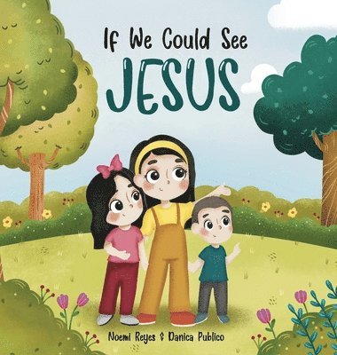 If we could see Jesus 1