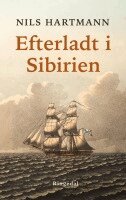 Nils Hartmann, Forlaget Ringedal - Efterladt i Sibirien, Häftad