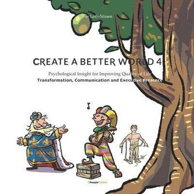 Create A Better World 4: Transformation, Communication and Executive Presence 1