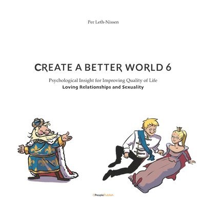 Create a Better World 6: Loving Relationships and Sexuality 1
