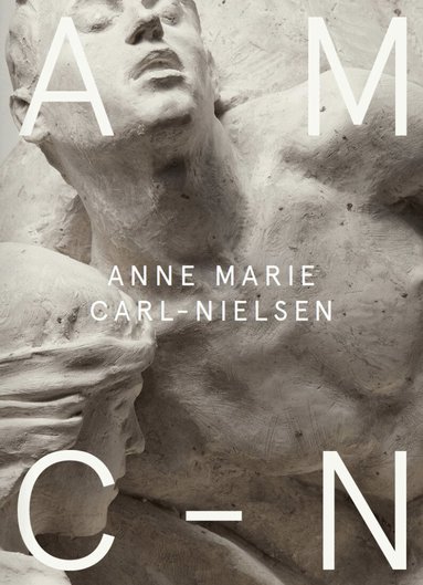 Emilie Boe Bierlich, Anna Manly - Anne Marie Carl-Nielsen, Inbunden