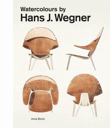 Anne Blond - Watercolours by Hans J. Wegner, Inbunden