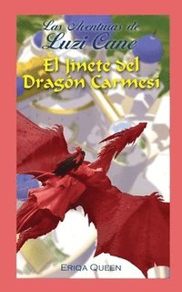 bokomslag El Jinete del Dragon Carmesi