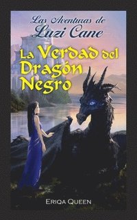 bokomslag La verdad del Dragon Negro