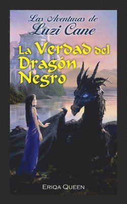 bokomslag La verdad del Dragn Negro