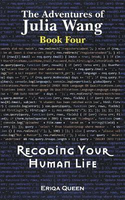 Recoding Your Human Life