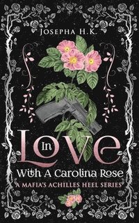 bokomslag In Love with a Carolina Rose