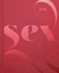 bokomslag Sex Cookbook