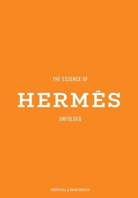 bokomslag Essence of Hermés