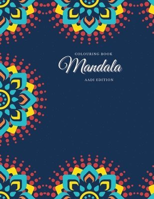 Colouring Book. Mandala. Aadi Edition 1