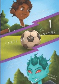 bokomslag Ronni-Romario and the Soccer Planets - Earth Versus Neptune