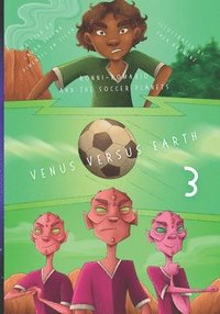 bokomslag Ronni-Romario and the Soccer Planets - Venus Versus Earth