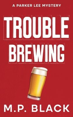 Trouble Brewing 1