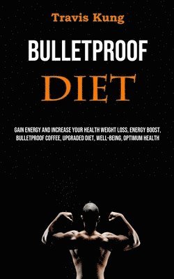 bokomslag Bulletproof Diet