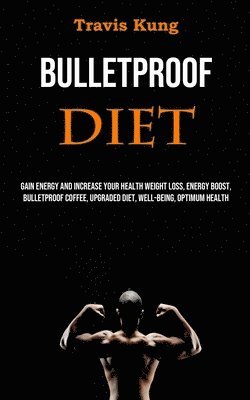 Bulletproof Diet 1