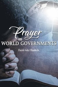 bokomslag Prayer and World Governments