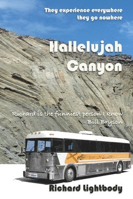 Hallelujah Canyon: They Experience Everywhere - They Go Nowhere 1