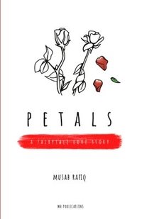 bokomslag Petals: A fairytale love story