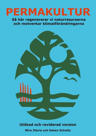 bokomslag Permakultur : så här regenererar vi naturresurserna och motverkar klimatförändringarna