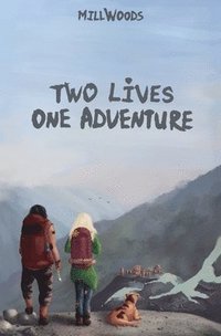 bokomslag Two Lives, One Adventure