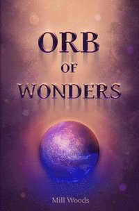 bokomslag Orb of Wonders