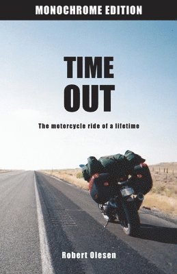 Robert Olesen - Time Out - Monochrome Edition, Häftad