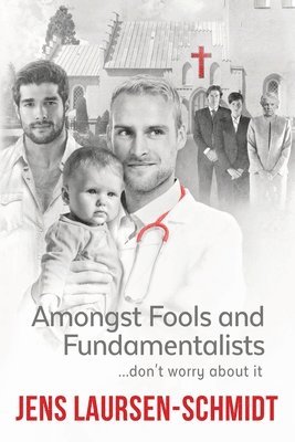 Amongst Fools and Fundamentalists 1