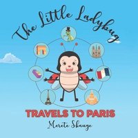 bokomslag The little Ladybug travels to Paris