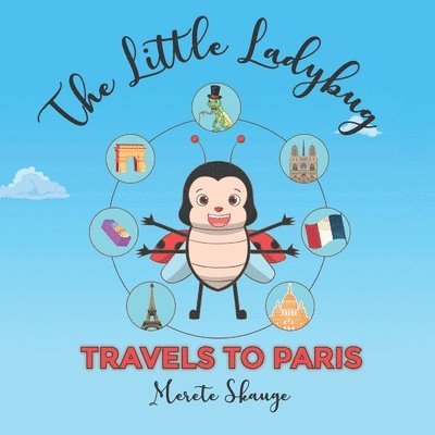Merete Skauge - The little Ladybug travels to Paris, Häftad