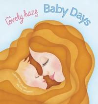 bokomslag The Lovely Haze of Baby Days