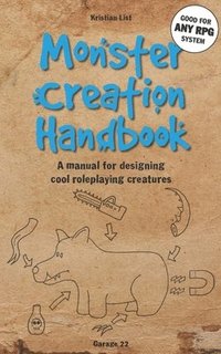 bokomslag Monster Creation Handbook: A manual for designing cool roleplaying creatures