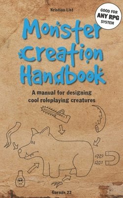 Monster Creation Handbook: A manual for designing cool roleplaying creatures 1