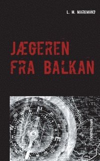 bokomslag Jaegeren fra Balkan