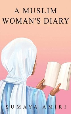 A Muslim Woman's Diary 1