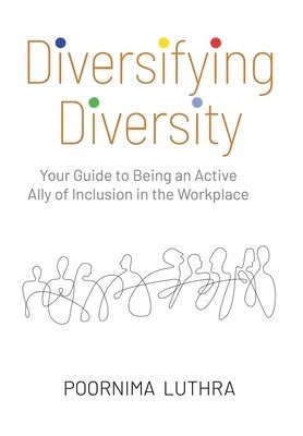 Poornima Luthra - Diversifying Diversity, Inbunden