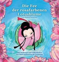 bokomslag Die Fee der rosafarbenen Lotusblume