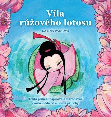Katina Ivanová - Víla růzového lotosu, Inbunden