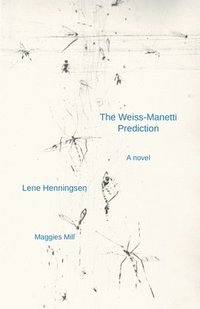 bokomslag The Weiss-Manetti Prediction