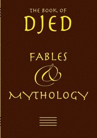 bokomslag Djed - Fables & Mythology