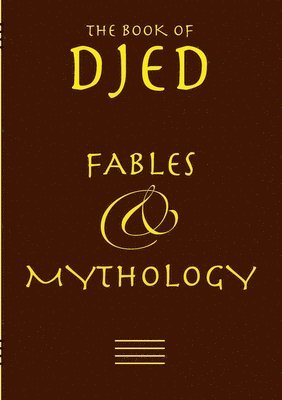 bokomslag Djed - Fables & Mythology