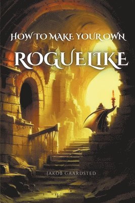 How to Create Your Own Roguelike with TypeScript 1