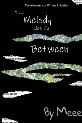 Melody Lies In Between