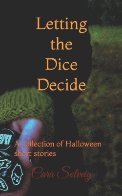 bokomslag Letting the Dice Decide - Halloween