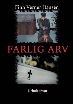 Finn Verner Hansen - Farlig arv, Häftad