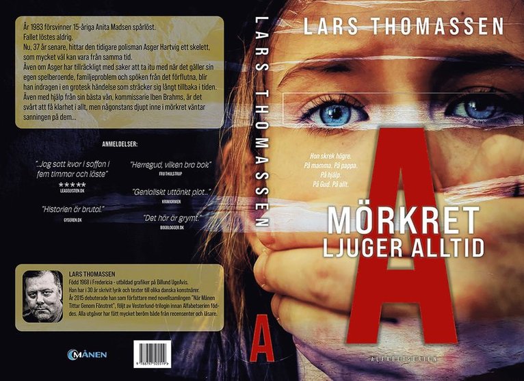 Lars Thomassen - A : mörkret ljuger alltid, Häftad