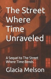 bokomslag Street Where Time Unraveled