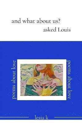 bokomslag and what about us? asked Louis