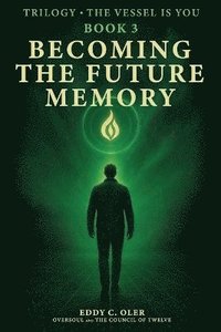 bokomslag Becoming the Future Memory