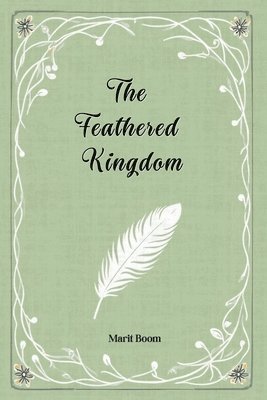 bokomslag Feathered Kingdom