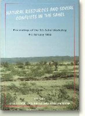 bokomslag Natural Resources & Social Conflicts in the Sahel